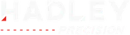 Hadley Precision
